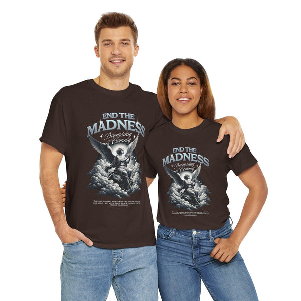 Unisex 100% Cotton High Definition T-Shirt - End The Madness